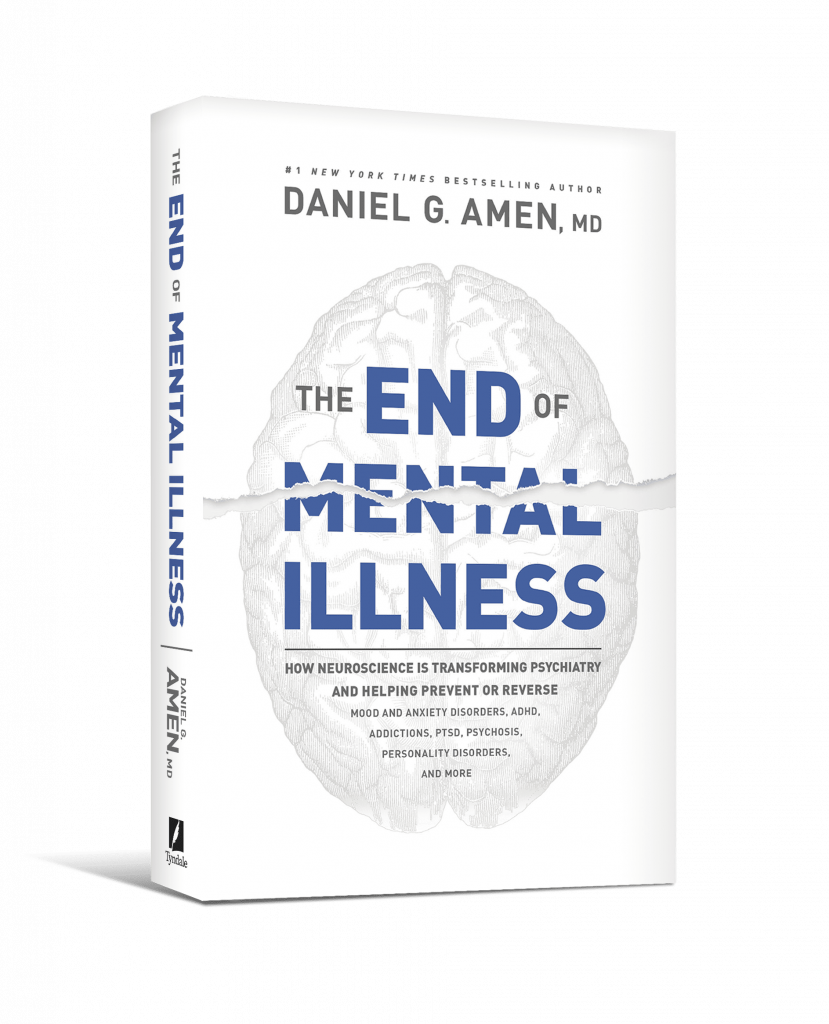 End of Mental Illness By Dr. Daniel Amen