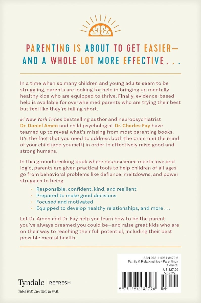 Raising Mentally Strong Kids - How to Combine the Power of Neuroscience with Love ad Logic to Grow Confident, Kind, Responsible, and Resilient Children and Young Adults