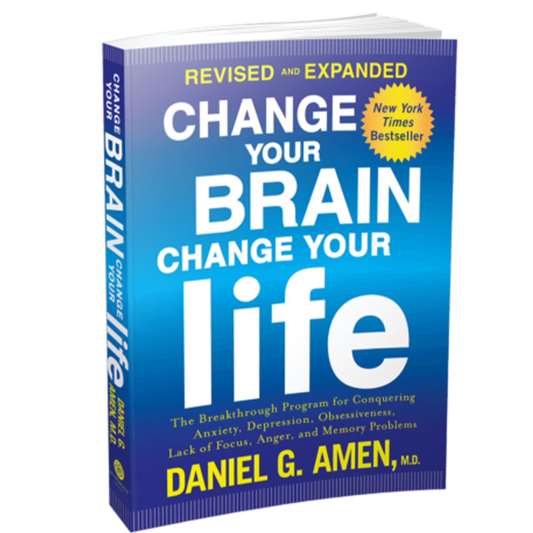 Change Your Brain, Change Your Life (Revised and Expanded)
