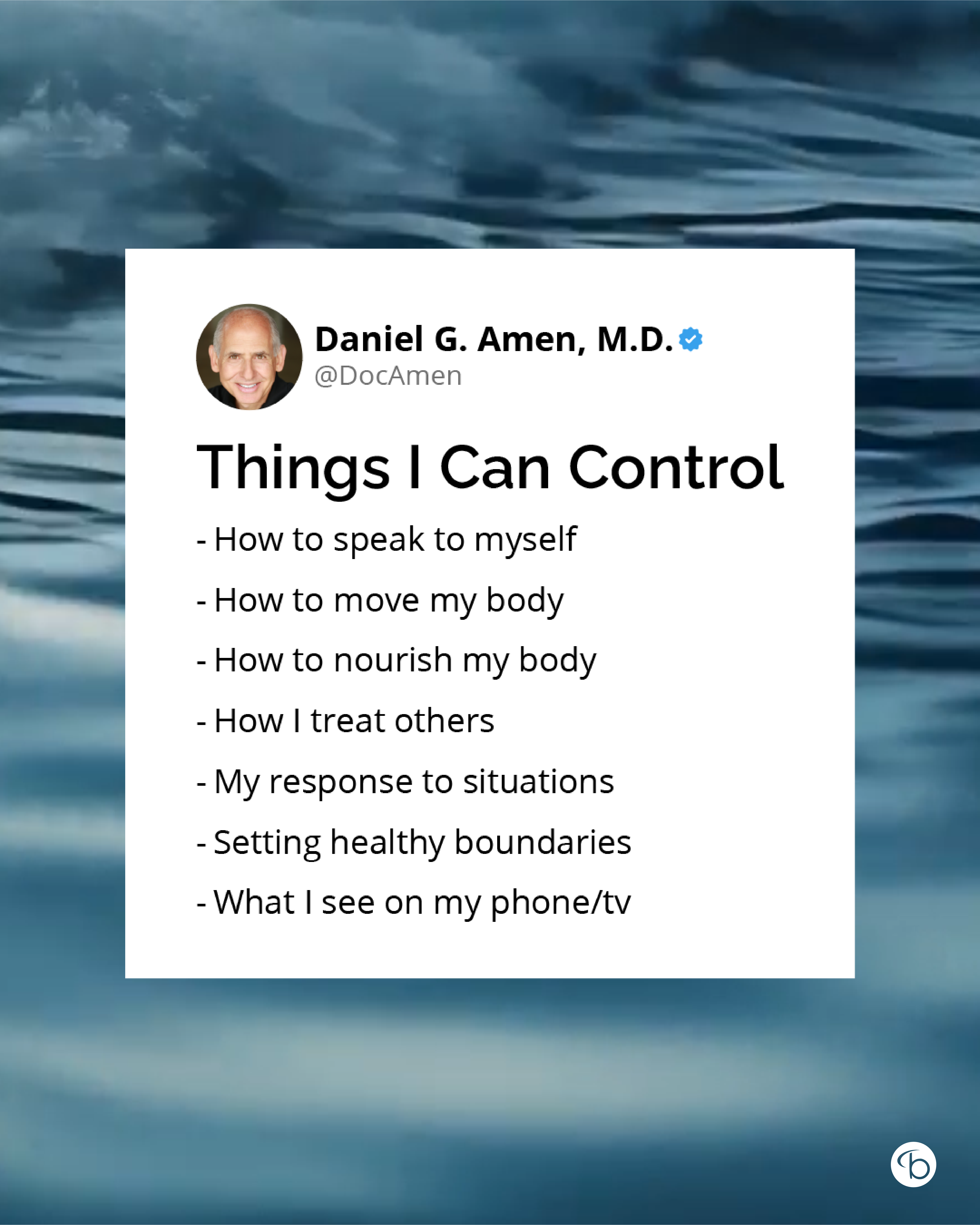 Follow BrainMD on Instagram! Image of a post by Dr. Amen talking about "Things I cannot control"